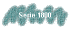 Serie 1800
